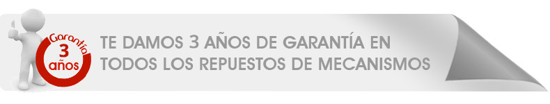 Te damos 2 años de garantia en todos los repuestos de mecanismos Te damos 2 años de garantia en todos los repuestos de mecanismos